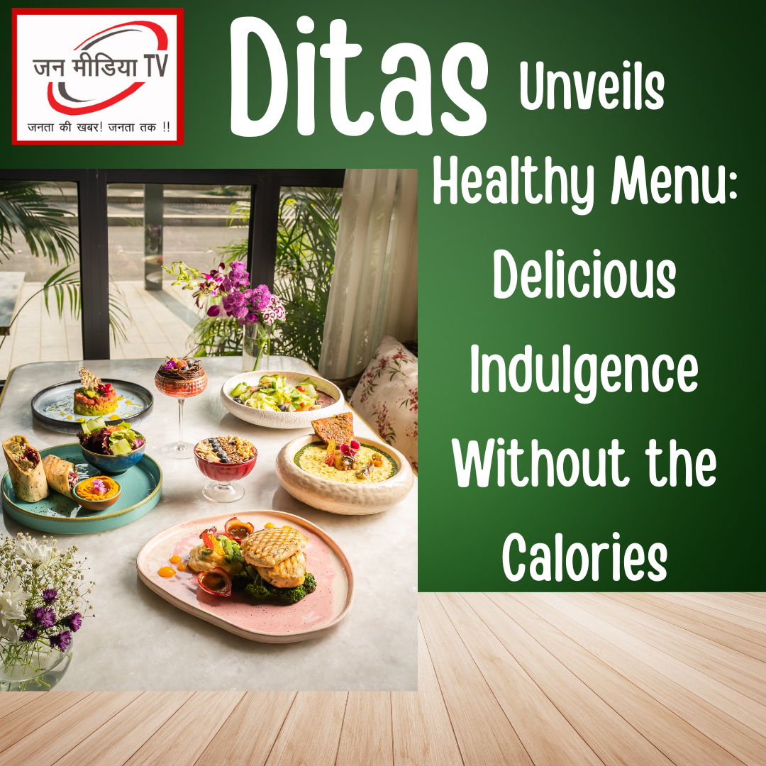 Ditas Unveils Healthy Menu: Delicious Indulgence Without the Calories 6 Ditas Unveils Healthy Menu: Delicious Indulgence Without the Calories